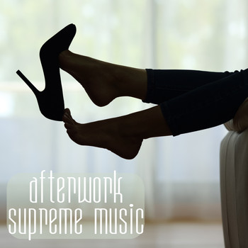 Various Artists - Afterwork Supreme Music