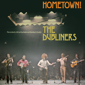 The Dubliners - Hometown (Live)