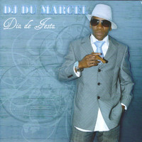 DJ Du Marcel - Dia de Festa