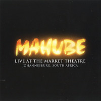 Mahube - Live at the Market Theatre