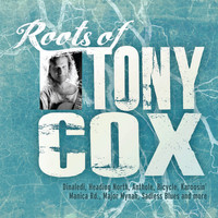 Tony Cox - The Roots Of