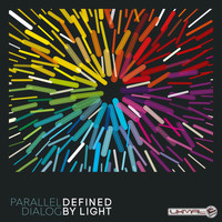 Parallel Dialog - Defined by Light