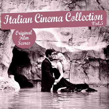 Various Artists - Italian Cinema Collection, Vol. 5 (Original Film Scores)