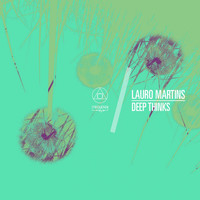 Lauro Martins - Deep Thinks