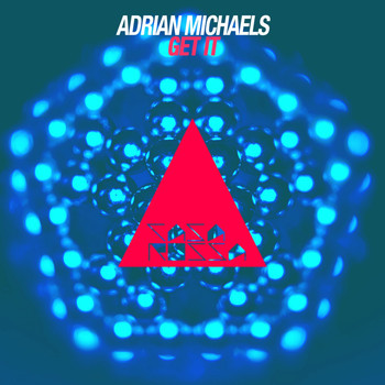 Adrian Michaels - Get It