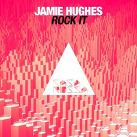 Jamie Hughes - Rock It