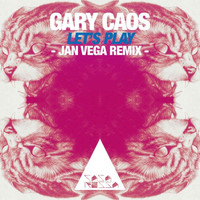 Gary Caos - Let's Play (Jan Vega Remix)
