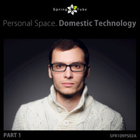Domestic Technology - Personal Space. Domestic Technology, Pt. 1