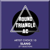 Dj SlanG - Artist Choice 10. Slang (2nd Selection)