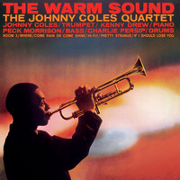 Johnny Coles - The Johnny Coles Quartet: The Warm Sound (Bonus Track Version)