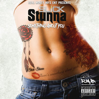 Slick Stunna - Something About You (Explicit)