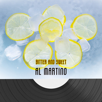 Al Martino - Bitter And Sweet