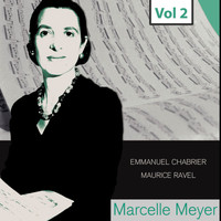 Marcelle Meyer - Marcelle Meyer - Complete Studio Recordings, Vol. 2