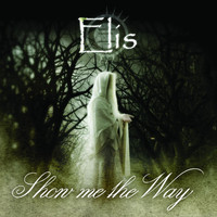 Elis - Show Me the Way