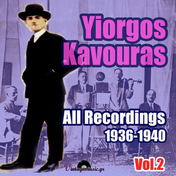 Yiorgos Kavouras - All Recordings 1936-1940, Vol.2