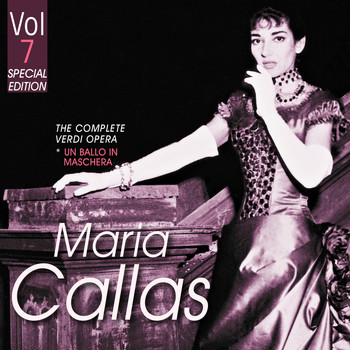 Maria Callas - The Complete Verdi Operas, Vol. 7