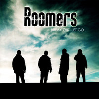 Roomers - Break out, Let Go
