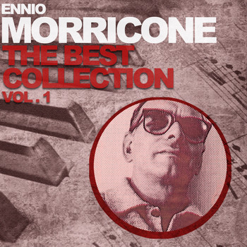 Ennio Morricone - Ennio Morricone the Best Collection, Vol. 1