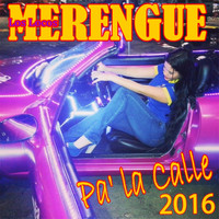 Los Locos - Merengue Pa ' la Calle 2016