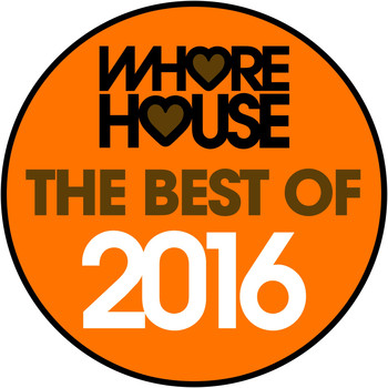 Various Artists - The Best of Whore House 2016