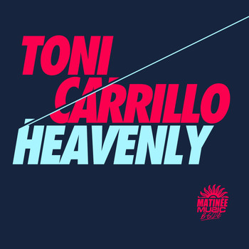 Toni Carrillo - Heavenly