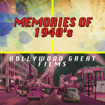 Various Artists - Memories of 1940s Hollywood Great Films