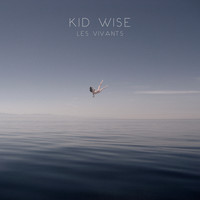Kid Wise - Les vivants