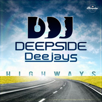 Deepside Deejays - Highways (Radio Edit)