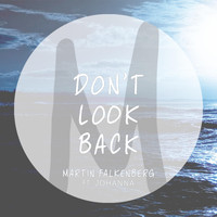 Martin Falkenberg - Don't Look Back (feat. Jóhanna)