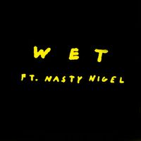Space People - Wet (feat. Nasty Nigel) (Explicit)