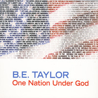 B.E. Taylor - One Nation Under God