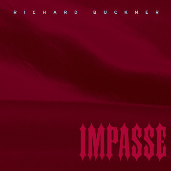 Richard Buckner - Impasse (Deluxe Reissue)