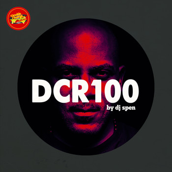 Various Artists - DCR100 by DJ Spen