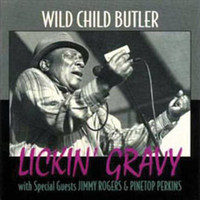 Wild Child Butler - Lickin' Gravy