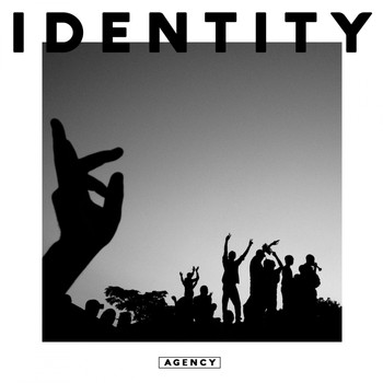 Agency - Identity