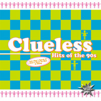 Clueless - Hits Of The 90s