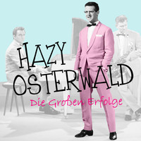 Hazy Osterwald - Die grossen Erfolge