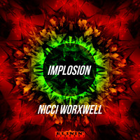 Nicci Worxwell - Implosion