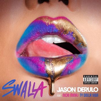 Jason Derulo - Swalla (feat. Nicki Minaj & Ty Dolla $ign) (Explicit)