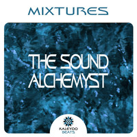 The Sound Alchemyst - Mixtures