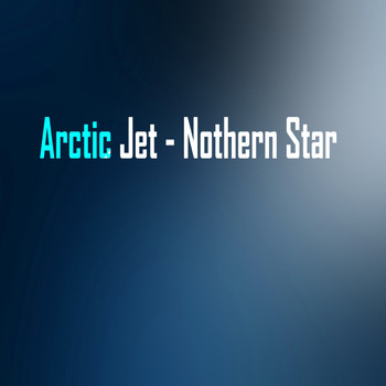 Arctic Jet - Nothern Star