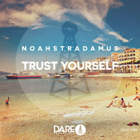 NoahStradamus - Trust Yourself