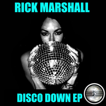 Rick Marshall - Disco Down EP