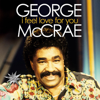 George McCrae - I Feel Love For You