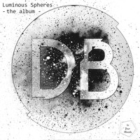 Dani Bosco - Luminous Spheres: The Album