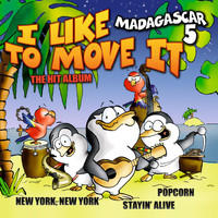 Madagascar 5 - I Like To Move It - The Hit Album