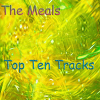 The Meals - Top Ten Tracks