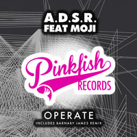 A.D.S.R. Feat MOJI - Operate