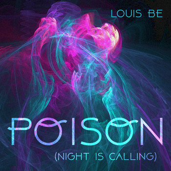 Louis Be - Poison (Night Is Calling)