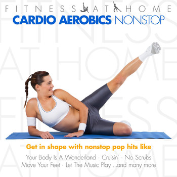 Various Artists - Fitness At Home: Cardio Aerobics Nonstop